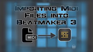 Importing MIDI Files into BeatMaker 3 #beatmakeristhesquad #iosquicktip