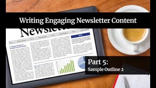 Writing Engaging Newsletter Content: Sample Outline 2