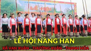 LỄ HỘI NÀNG HAN - XÃ VẠN XUÂN HUYỆN THƯỜNG XUÂN TỈNH THANH HÓA - PHẦN HỘI