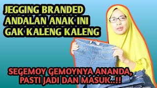 JEGGING BRANDED ANDALAN ANAK INI GAK KALENG KALENG… SEGEMOY GEMOYNYA ANANDA , PASTI JADI MASUK .!!