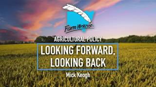 Agricultural Policy: Looking Forward, Looking Back with Mick Keogh (Australian Farm Institute)