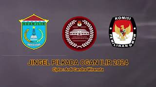 JINGEL PILKADA OGAN ILIR 2024 MENUJU PERUBAHAN YANG DI INGINKAN #kpu #KPUOGANILIR #sumsel