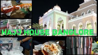 Haj house  banglore|outing with sisters|banglore haj camp|haj house in banglore