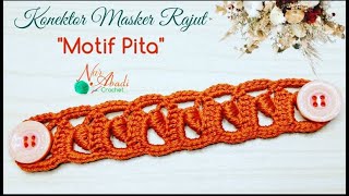 Konektor masker rajut cantik motif pita || Ribbon crochet ear saver