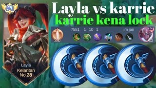 LAYLA VS KARRIE❗BUILD ONE SHOT ENEMY DELETE! KARRIE KENA LOCK | build top 1 global Layla