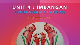 UNIT 4 IMBANGAN SIMETRI PULL STRING ART I PSV TAHUN 5 PPKI KSSRPK