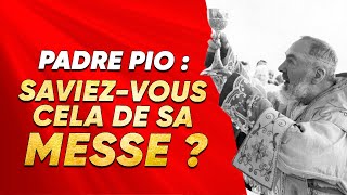 Le Padre Pio a toujours à nous en apprendre sur la Messe. Voyez !