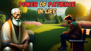 Power of Patience in Life | A Zen Master Story