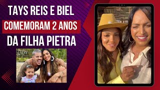 Tays Reis e Biel comemoram 2 anos da filha Pietra