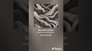 Traditional Chinese Music- Moonlit Lantern (AI Music Video)