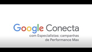 Como implementar campanhas de Maior Desempenho (Performance Max) no Google Ads?