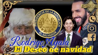 Rodrigo Ayala este es el deseo de navidad para los Salvadoreños