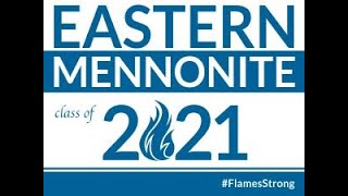 Eastern Mennonite School 2021 Commencement