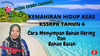 CARA MENYIMPAN BAHAN KERING DAN BAHAN BASAH