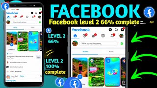 Facebook level 2 66% complete // level 2 kaise 100% Complete kare / weekly challenge