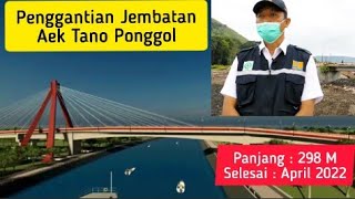 Pengerjaan Jembatan Aek Tano Ponggol