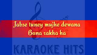 Jabse Tune Mujhe Deewana (Atif Aslam) Karaoke 🎤