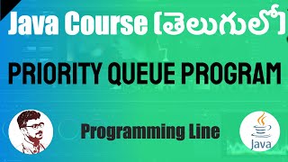 Priority Queue in Java in Telugu (Java Course in Telugu)