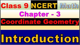 class 9 Math Ch 3 Introduction Coordinate Geometry|Class 9 Maths ch 3 Explanation|Intro|Formulas|