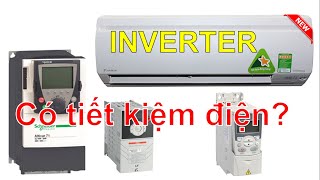 Biến Tần (Inverter) - Có Tiết Kiệm Điện Không?