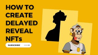 Create a Delayed Reveal NFT in Solidity