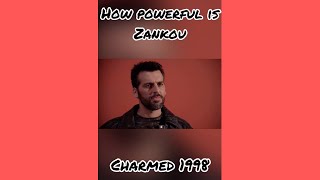 How Powerful is Zankou? (Charmed 1998)