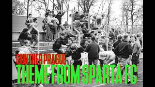 Gunther Prague - Theme from Sparta FC