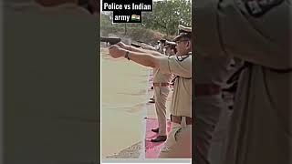 Police vs Indian Army | Indian Army Attitude Status #indianarmy #status #ima #shorts😱😨😨😎😎😈😈👿