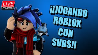 JUGANDO ROBLOX EN DIRECTO CON SUBS!!!