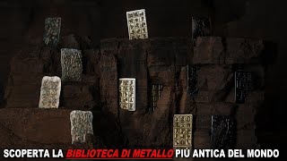 LA MISTERIOSA BIBLIOTECA PIÚ ANTICA DEL MONDO - Scoperti libri di metallo pieni di segni sconosciuti