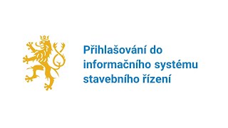 Přihlašování do informačního systému stavebního řízení