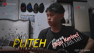 Lagu Kerinci Hatai Puteh || Cover Pratam Music