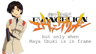 Neon Genesis Evangelion but only when Maya Ibuki is in frame