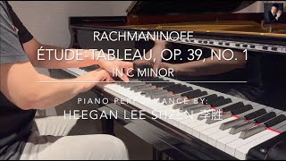 Rachmaninoff: Étude-Tableau in C minor, Op  39, No. 1 | Heegan Lee Shzen 李胜