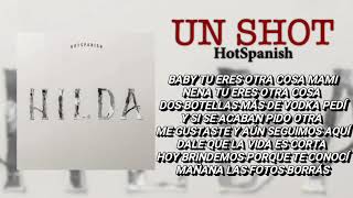 Un Shot - Hotspanish (Letra Oficial)