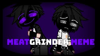 MEATGRINDER MEME || Trend || FNAF || William Afton || ※BLOOD WARNING※ || Gacha Club ||