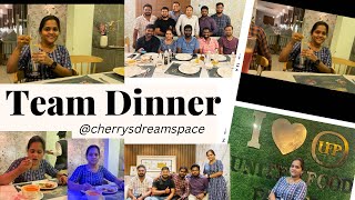 Office team dinner || Team Dine || @cherrys_dream_space_2309