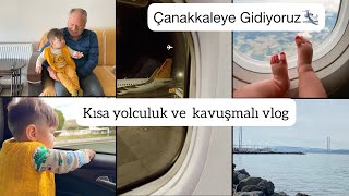 OĞLUMLA ÇANAKKALEYE GİDİYORUZ ✈️ | Memleketime geldiğim gün ölüyordum‼️| #vlog #kısavlog #günlükvlog