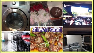 SHINWARI KARAHI | SURPRISE CAKE AND FLOWER 🌹 | CLEANING | aaj ghar ka kam bahut tha😭