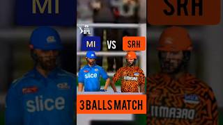 MI VS SRH 3 BALLS MATCH | IPL 2024 | REAL CRICKET 25 #cricket #ipl #challenge #shorts