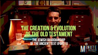 Creation & Evolution of the Old Testament (PART 1)