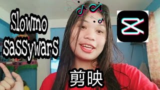 HOW TO MAKE A TIKTOK SASSWARS/SLOWMO (剪映) CHINESE APP (CLIPPING)  (MARY DIOS VIDAL)