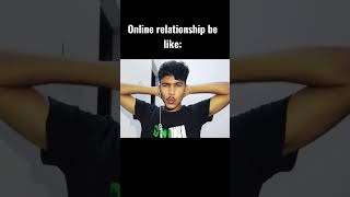 Online Relationship Be like: #indian #love #shorts #viral #trending