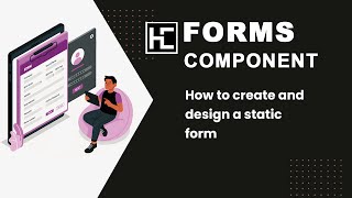 How to create and design a static form