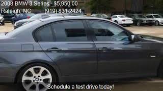 2008 BMW 3 Series 328i 4dr Sedan SA for sale in Raleigh, NC