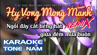 Karaoke Hy Vọng Mong Manh Remix | Tone Nam | Karaoke Nhạc Sống Sóc Trăng