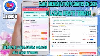 Cara Mendapatkan Gratis Ongkir Di Lazada Update Terbaru