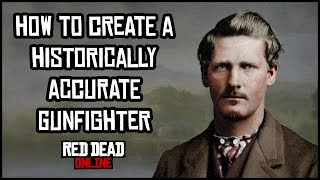 How to Create a Historically Accurate Gunfighter in Red Dead Online