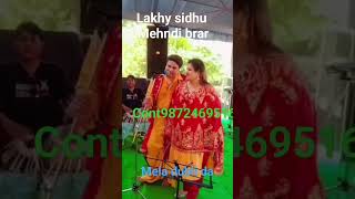 #Lakhy#Sidhu#Mehndi#Brar#Live