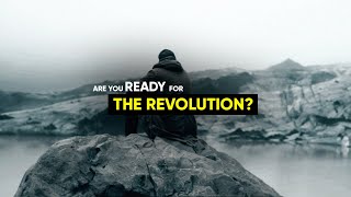 Are You Ready for the Revolution?